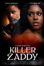 Watch Killer Zaddy Movie2k