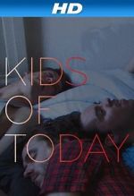 Watch Kids of T�day Movie2k