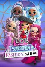 Watch L.O.L. Surprise! Winter Fashion Show Movie2k