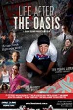 Watch The Oasis: Ten Years Later Movie2k