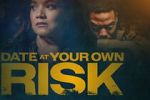 Watch Date at Your Own Risk Movie2k