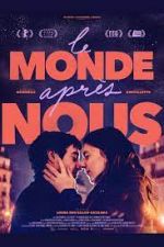 Watch Le monde apr�s nous Movie2k