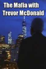 Watch The Mafia with Trevor McDonald Movie2k