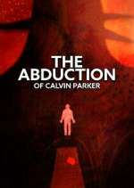 the abduction of calvin parker season 1 episode 1 tv poster