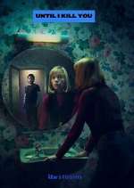 Watch Until I Kill You Movie2k