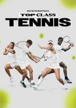 Watch Uninterrupted's Top Class Tennis Movie2k