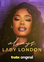 Watch Always, Lady London Movie2k