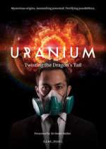 Watch Uranium: Twisting the Dragon's Tail Movie2k