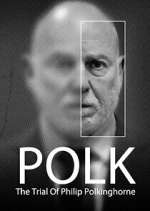 Watch Polk: The Trial of Philip Polkinghorne Movie2k