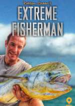 Watch Robson Green: Extreme Fisherman Movie2k