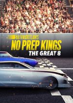 street outlaws: no prep kings: the great 8 season 2 episode 12 tv poster