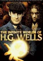 Watch The Infinite Worlds of H.G. Wells Movie2k