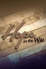 Watch Hope in the Wild Movie2k