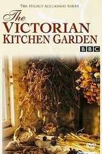 Watch The Victorian Kitchen Garden Movie2k
