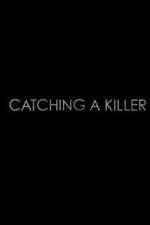 Watch Catching a Killer Movie2k