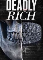 Watch American Greed: Deadly Rich Movie2k