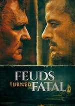 Watch Feuds Turned Fatal Movie2k