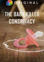 Watch The Baby Killer Conspiracy Movie2k