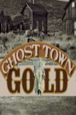 Watch Ghost Town Gold Movie2k