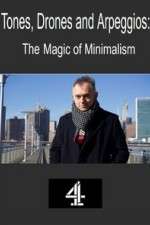 Watch Tones, Drones and Arpeggios: The Magic of Minimalism Movie2k