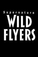 Watch Supernature - Wild Flyers Movie2k