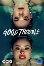 Watch Good Trouble Movie2k