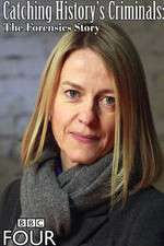 Watch Catching Historys Criminals The Forensics Story Movie2k