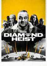 Watch The Diamond Heist Movie2k