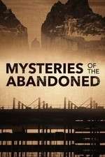 Watch Mysteries of the Abandoned Movie2k