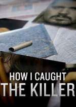 Watch How I Caught the Killer Movie2k