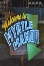 Watch Welcome to Myrtle Manor Movie2k