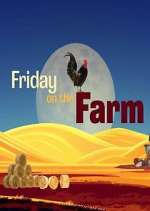 Watch Friday on the Farm Movie2k