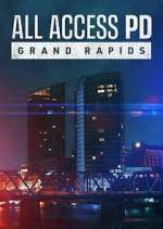 Watch All Access PD: Grand Rapids Movie2k