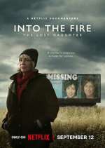 Watch Into the Fire: The Lost Daughter Movie2k