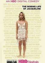 Watch The Boring Life of Jacqueline Movie2k