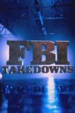 Watch FBI Takedowns Movie2k