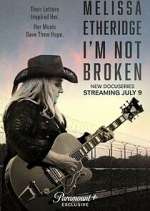 Watch Melissa Etheridge: I'm Not Broken Movie2k