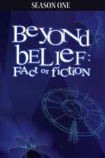 Watch Beyond Belief Fact or Fiction Movie2k