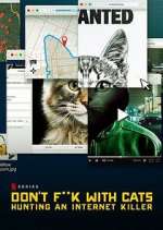 Watch Don't F**k with Cats: Hunting an Internet Killer Movie2k