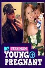 Watch Teen Mom: Young and Pregnant Movie2k