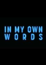 Watch In My Own Words Movie2k