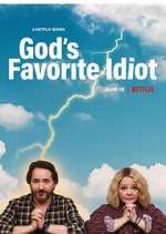 Watch God's Favorite Idiot Movie2k
