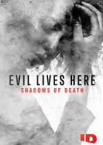 Watch Evil Lives Here: Shadows of Death Movie2k