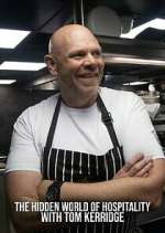 Watch The Hidden World of Hospitality with Tom Kerridge Movie2k