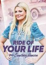 Watch Ride of Your Life with Courtney Hansen Movie2k