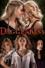 Watch Dagger Kiss Movie2k