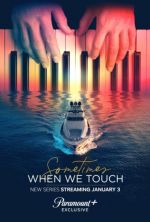 Watch Sometimes When We Touch Movie2k