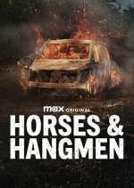 Watch Horses & Hangmen Movie2k