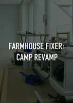 Watch Farmhouse Fixer: Camp Revamp Movie2k