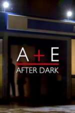 Watch A&E After Dark Movie2k